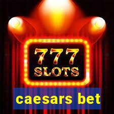 caesars bet